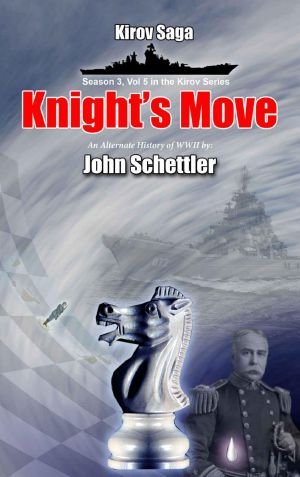 [Kirov Saga 21] • Knight's Move